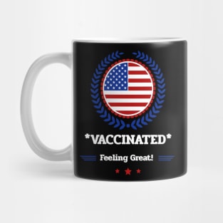 Vaccinated! Feeling Great. Mug